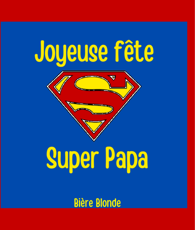 Bonne fête Super Papa